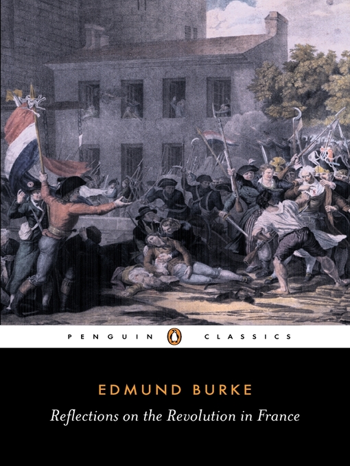 Title details for Reflections on the Revolution in France by Edmund Burke - Available